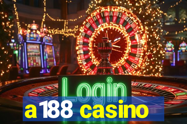 a188 casino